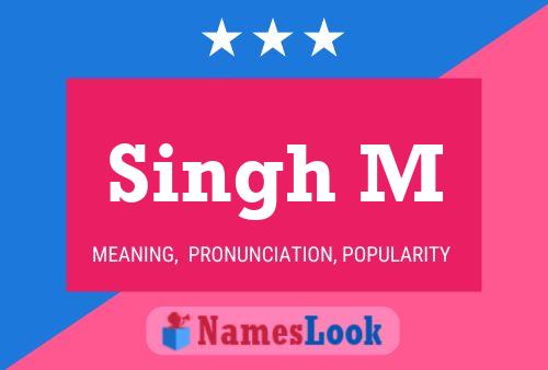 Singh M Name Poster