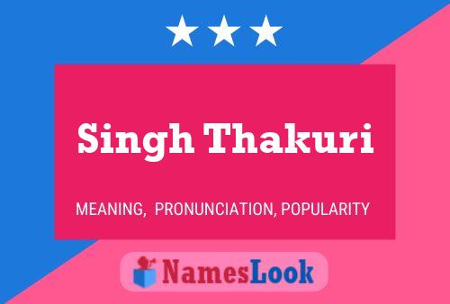 Singh Thakuri Name Poster