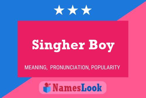 Singher Boy Name Poster