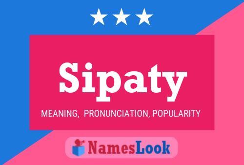 Sipaty Name Poster