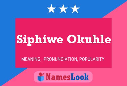 Siphiwe Okuhle Name Poster