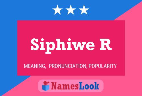 Siphiwe R Name Poster