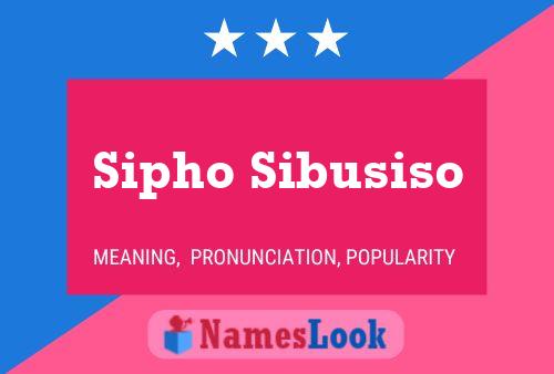 Sipho Sibusiso Name Poster