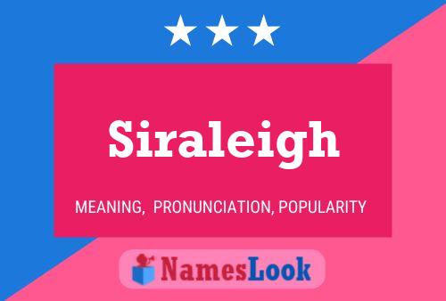 Siraleigh Name Poster