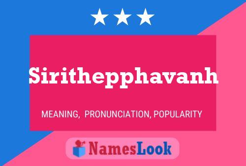 Sirithepphavanh Name Poster