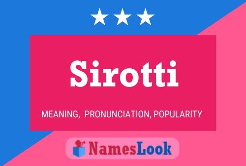 Sirotti Name Poster