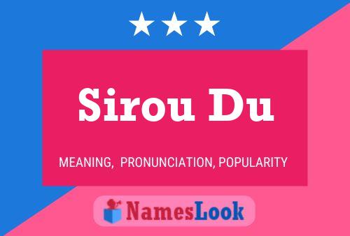 Sirou Du Name Poster