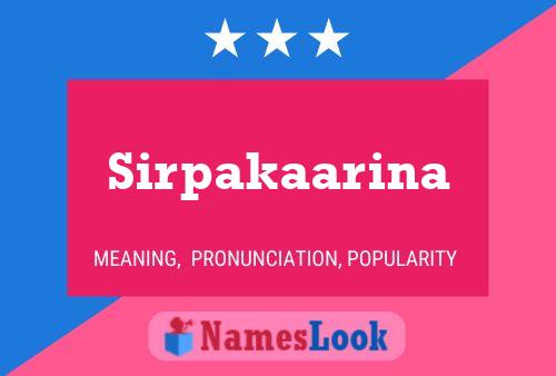 Sirpakaarina Name Poster