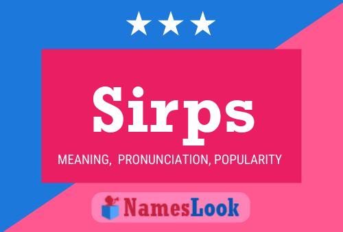 Sirps Name Poster