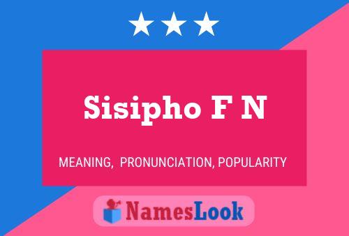 Sisipho F N Name Poster