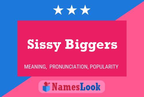 Sissy Biggers Name Poster