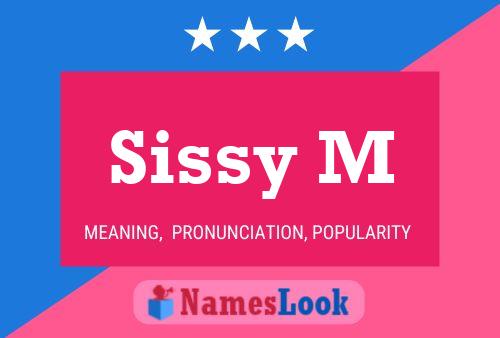 Sissy M Name Poster