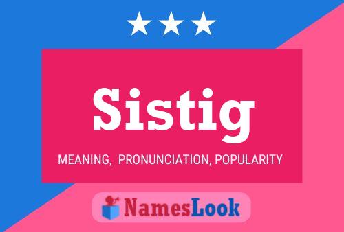 Sistig Name Poster