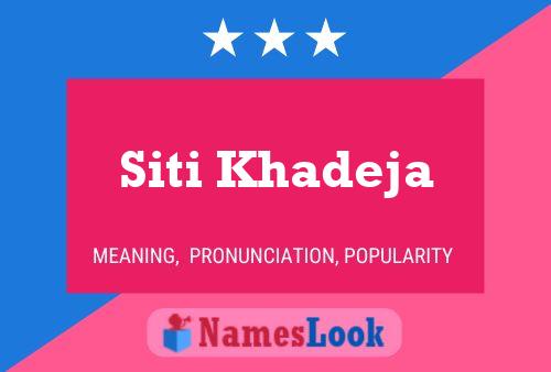 Siti Khadeja Name Poster