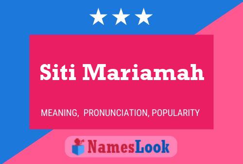 Siti Mariamah Name Poster