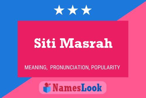 Siti Masrah Name Poster