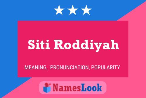 Siti Roddiyah Name Poster