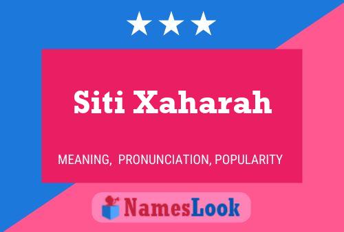 Siti Xaharah Name Poster