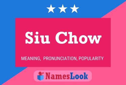 Siu Chow Name Poster