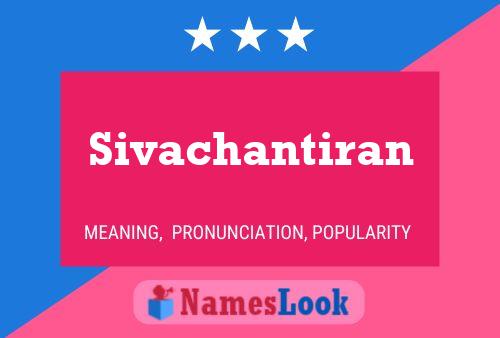 Sivachantiran Name Poster