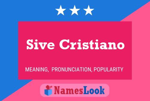 Sive Cristiano Name Poster