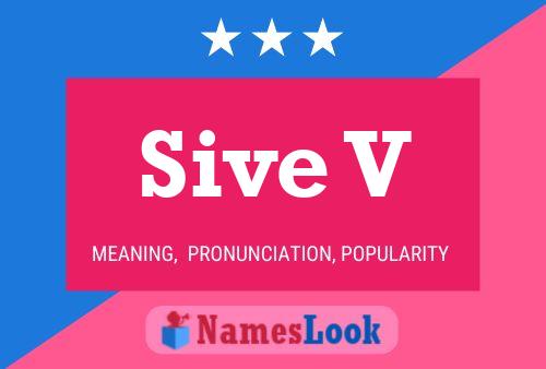 Sive V Name Poster