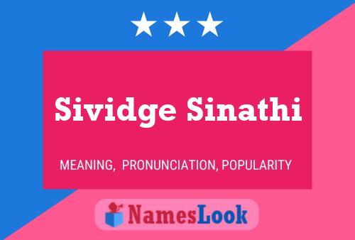 Sividge Sinathi Name Poster