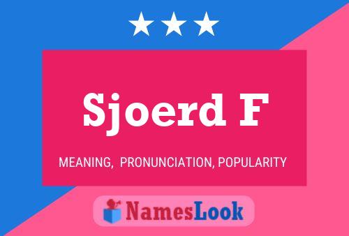 Sjoerd F Name Poster