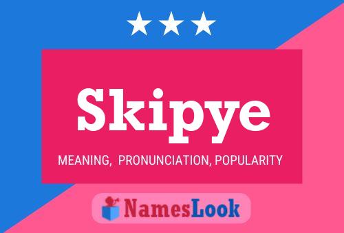 Skipye Name Poster