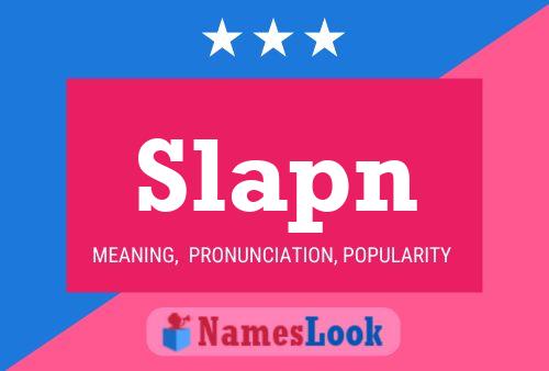 Slapn Name Poster