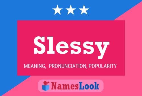 Slessy Name Poster