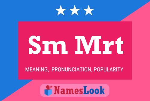 Sm Mrt Name Poster