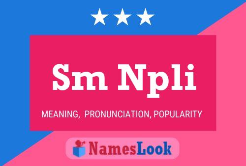 Sm Npli Name Poster