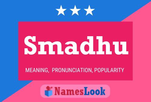 Smadhu Name Poster