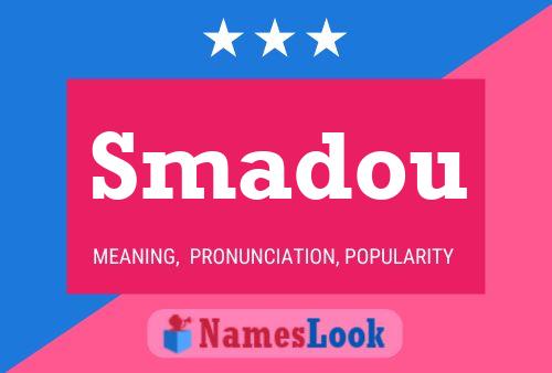 Smadou Name Poster