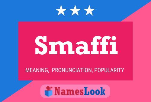 Smaffi Name Poster