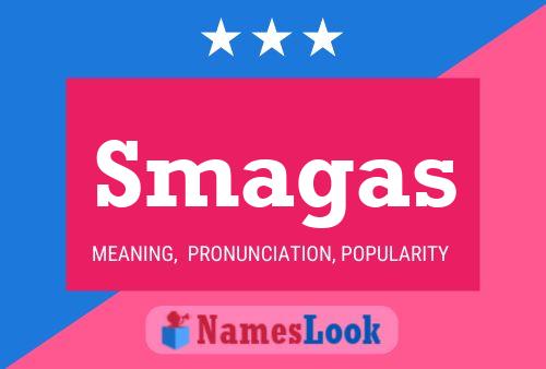 Smagas Name Poster