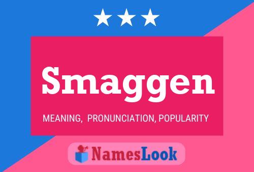 Smaggen Name Poster