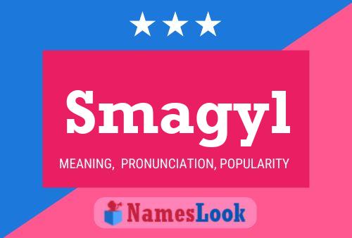 Smagyl Name Poster