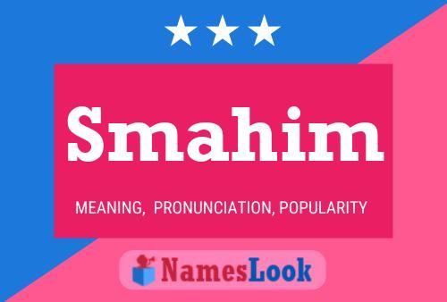 Smahim Name Poster