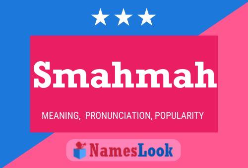 Smahmah Name Poster