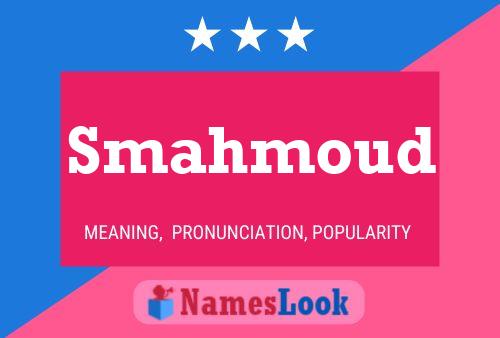 Smahmoud Name Poster