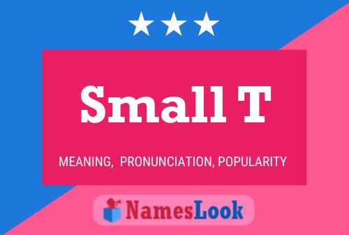 Small T Name Poster