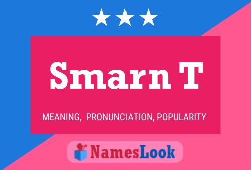 Smarn T Name Poster