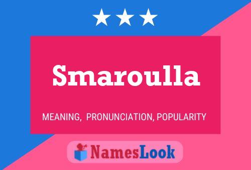 Smaroulla Name Poster