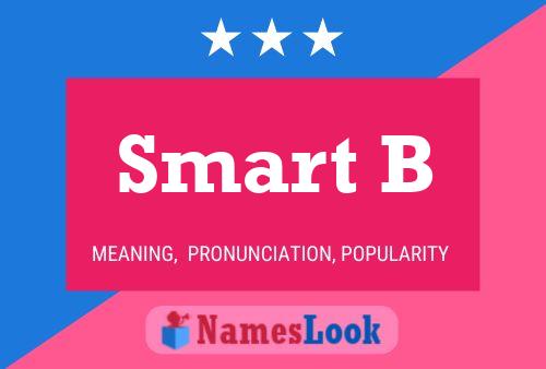 Smart B Name Poster