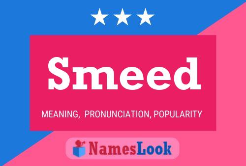 Smeed Name Poster