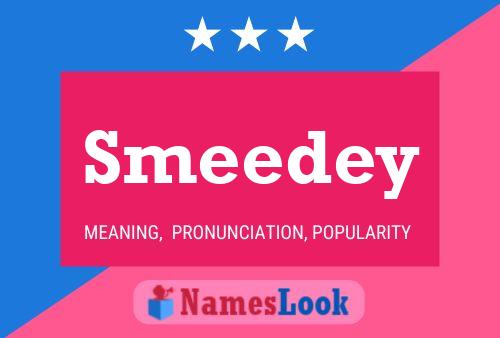 Smeedey Name Poster