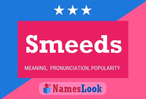 Smeeds Name Poster