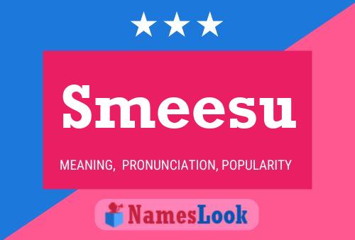 Smeesu Name Poster